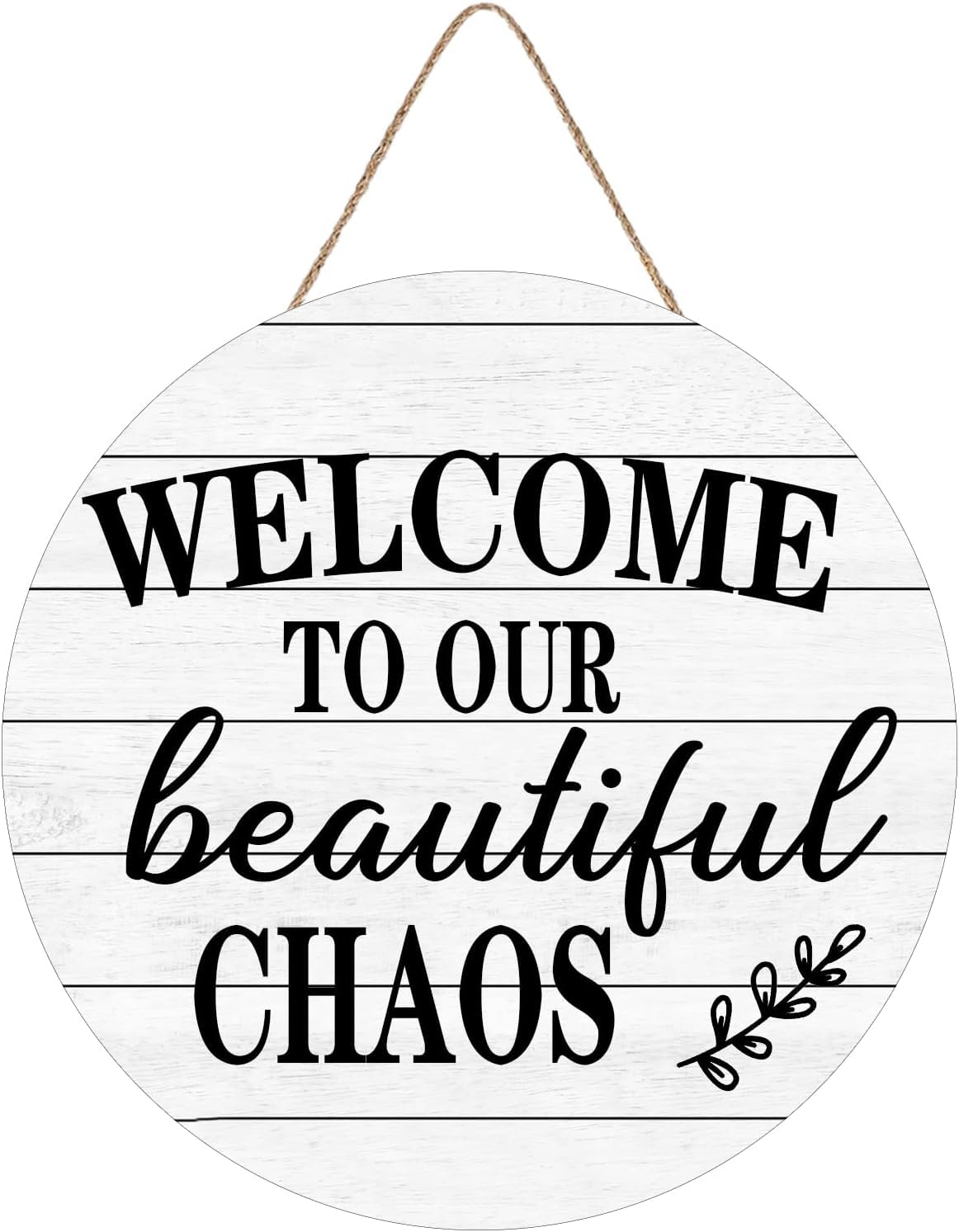 Welcome to Our Beautiful Chaos Round Wooden Sign for Front Door Decor, Wood Plaque Door Hanger for Farmhouse Living Room Bedroom Room Kitchen Garden 12x12 inch