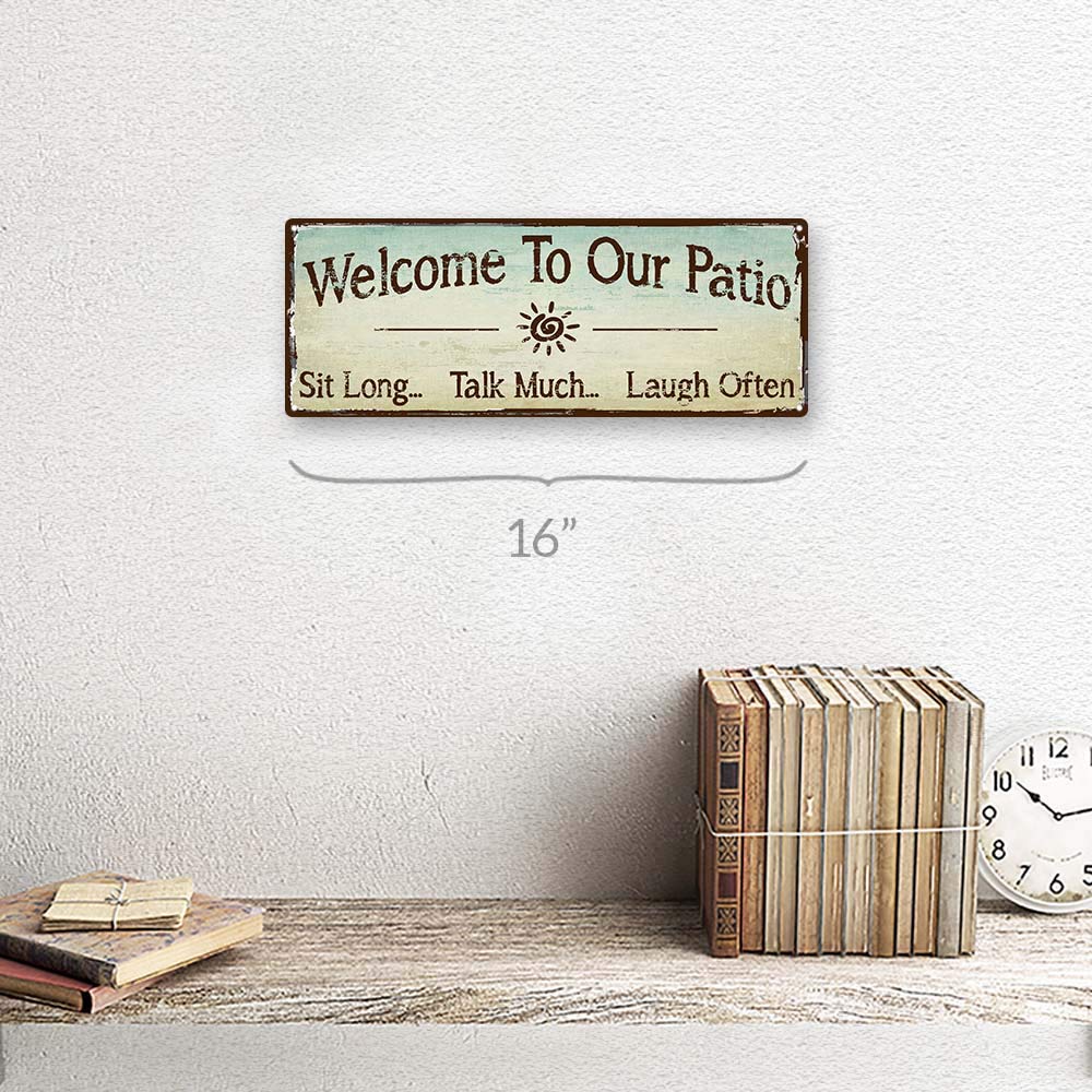 Homebody Accents - "Welcome to our patio" Metal Sign, 6x16 in Rustic Porch Decor Wall Art, Durable Metal for Outdoor Patio Decor, Made in USA