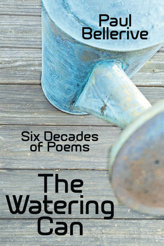 The Watering Can: Six Decades of Poems